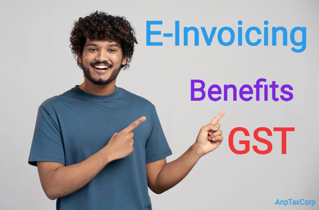 E Invoicing Applicability Under Gst From St August A Comprehensive Guide Anptaxcorp